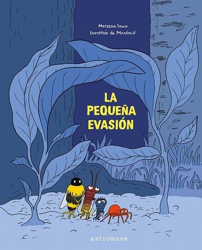 LA PEQUEÑA EVASION | 9788467963540 | SOWA, MARZENA/MONDFREID, DOROTHEE | Llibreria Online de Vilafranca del Penedès | Comprar llibres en català