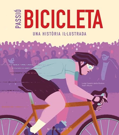 PASSIÓ BICICLETA | 9788419095473 | CASSINI DELLA RIVIERA, LUIGI | Llibreria Online de Vilafranca del Penedès | Comprar llibres en català