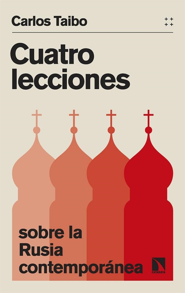 CUATRO LECCIONES SOBRE LA RUSIA CONTEMPORÁNEA | 9788413527796 | TAIBO, CARLOS | Llibreria Online de Vilafranca del Penedès | Comprar llibres en català