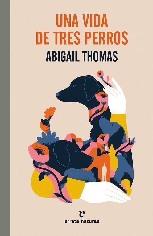 UNA VIDA DE TRES PERROS | 9788419158468 | ABIGAIL, THOMAS | Llibreria Online de Vilafranca del Penedès | Comprar llibres en català