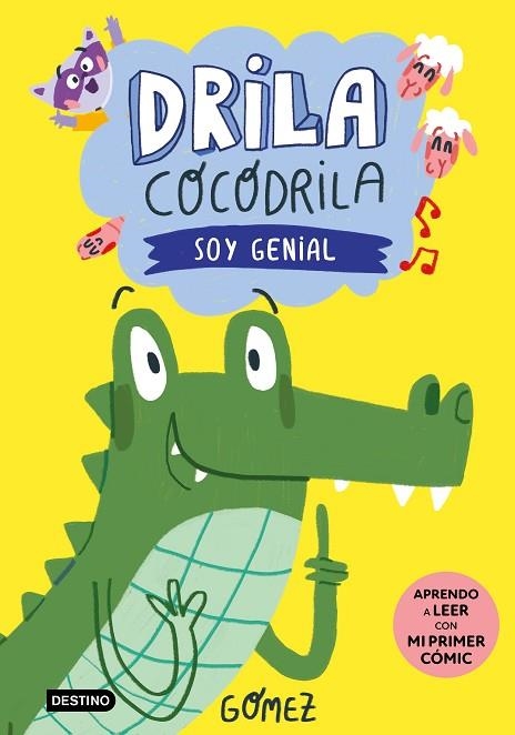 DRILA COCODRILA 2 SOY GENIAL | 9788408275374 | GÓMEZ | Llibreria Online de Vilafranca del Penedès | Comprar llibres en català