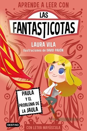 APRENDE A LEER CON LAS FANTASTICOTAS 5 PAULA Y EL PROBLEMA DE LA JAULA | 9788408275435 | VILA, LAURA | Llibreria Online de Vilafranca del Penedès | Comprar llibres en català