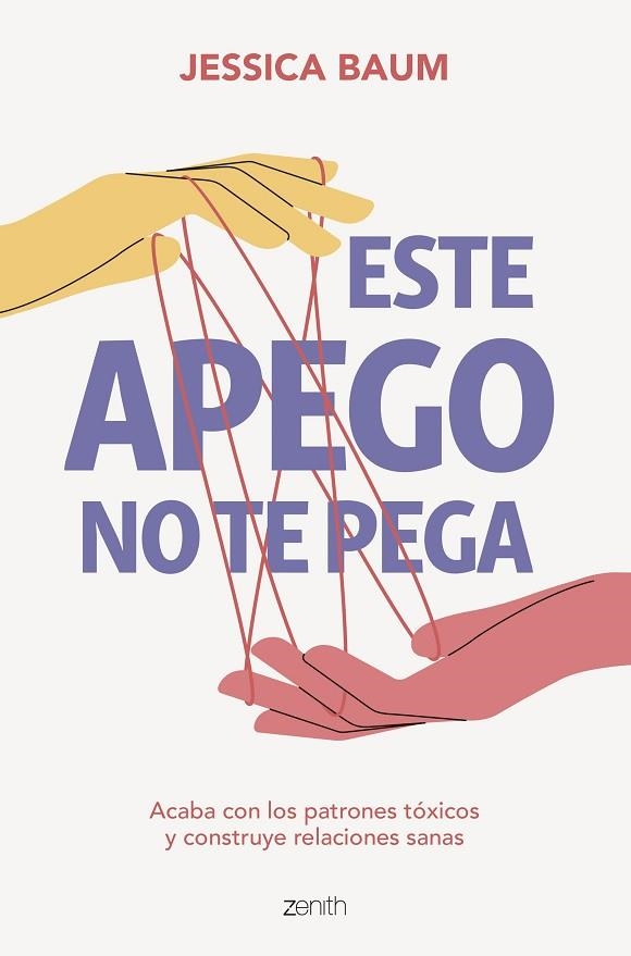 ESTE APEGO NO TE PEGA | 9788408275664 | BAUM, JESSICA | Llibreria Online de Vilafranca del Penedès | Comprar llibres en català