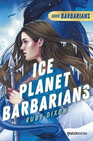 ICE PLANET BARBARIANS | 9788408277194 | DIXON, RUBY | Llibreria Online de Vilafranca del Penedès | Comprar llibres en català