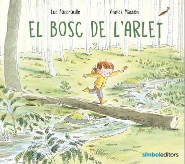 EL BOSC DE L'ARLET | 9788418696268 | FOCCROULLE, LUC | Llibreria Online de Vilafranca del Penedès | Comprar llibres en català