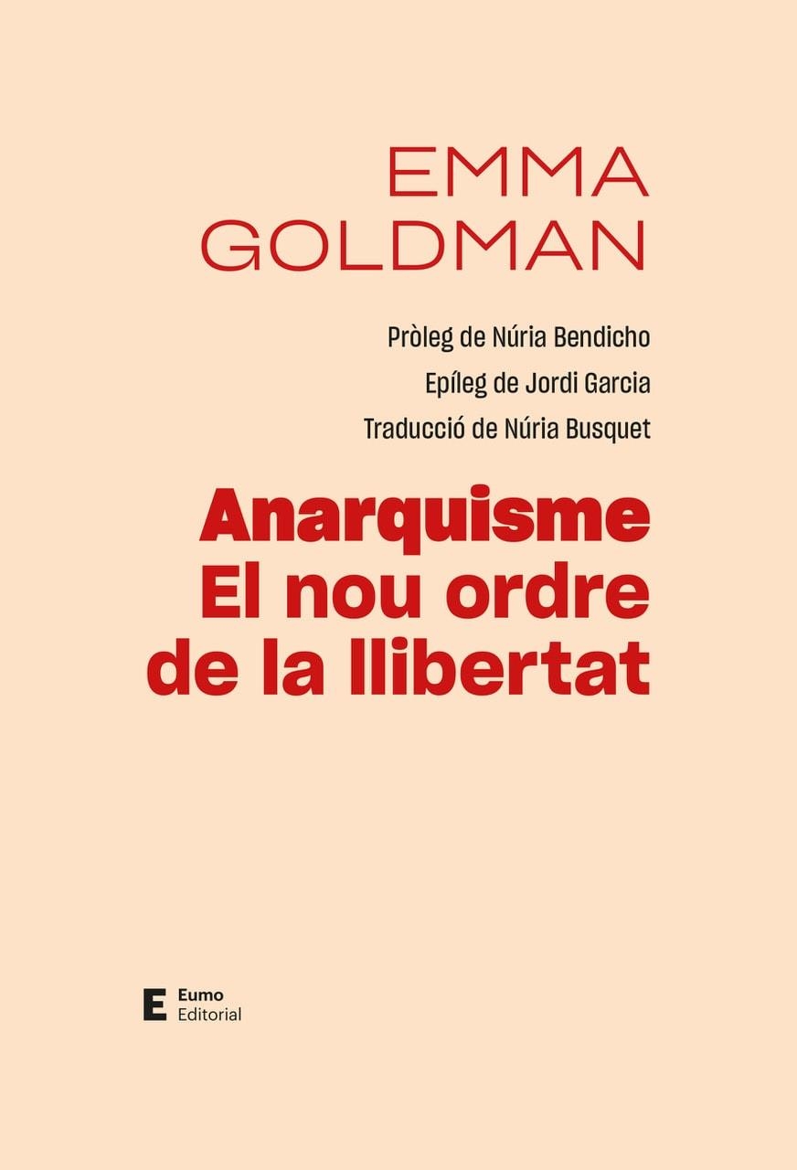 ANARQUISME EL NOU ORDRE DE LA LLIBERTAT | 9788497668088 | GOLDMAN, EMMA | Llibreria L'Odissea - Libreria Online de Vilafranca del Penedès - Comprar libros