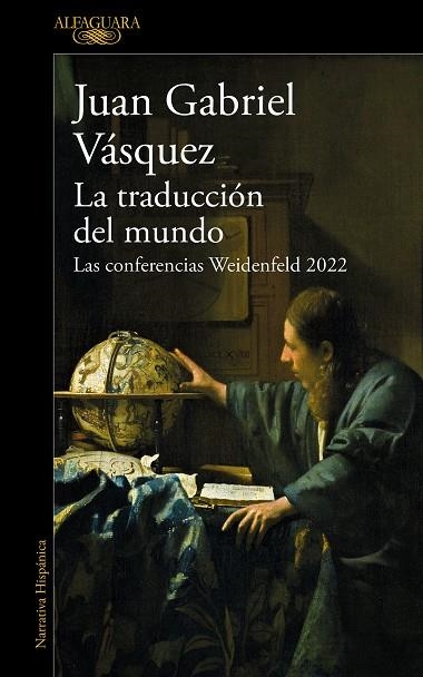 LA TRADUCCIÓN DEL MUNDO | 9788420476162 | VÁSQUEZ, JUAN GABRIEL | Llibreria L'Odissea - Libreria Online de Vilafranca del Penedès - Comprar libros