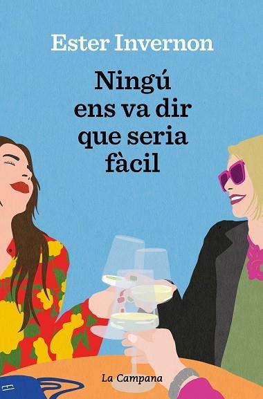 NINGÚ ENS VA DIR QUE SERIA FÀCIL | 9788419245380 | INVERNON CIRERA, ESTER | Llibreria Online de Vilafranca del Penedès | Comprar llibres en català