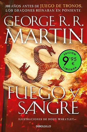 FUEGO Y SANGRE ( EDICIÓN LIMITADA A PRECIO ESPECIAL ) ( CANCIÓN DE HIELO Y FUEGO ) | 9788466362795 | R.R. MARTIN, GEORGE/WHEATLEY, DOUG | Llibreria Online de Vilafranca del Penedès | Comprar llibres en català