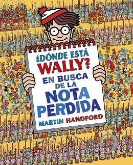 DÓNDE ESTÁ WALLY EN BUSCA DE LA NOTA PERDIDA ( COLECCIÓN ¿DÓNDE ESTÁ WALLY? 7 ) | 9788419522283 | HANDFORD, MARTIN | Llibreria Online de Vilafranca del Penedès | Comprar llibres en català