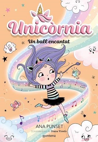 UNICÒRNIA 6 UN BALL ENCANTAT | 9788419650016 | PUNSET, ANA | Llibreria Online de Vilafranca del Penedès | Comprar llibres en català