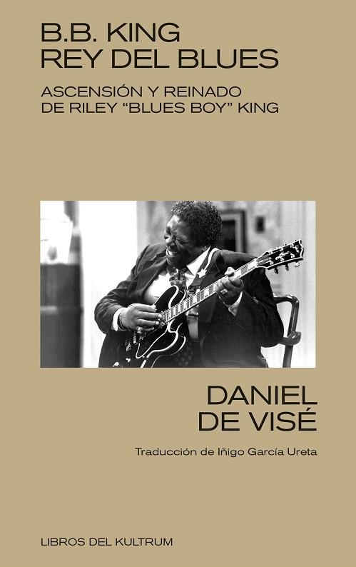 B B KING REY DEL BLUES | 9788418404368 | DE VISÉ, DANIEL | Llibreria Online de Vilafranca del Penedès | Comprar llibres en català