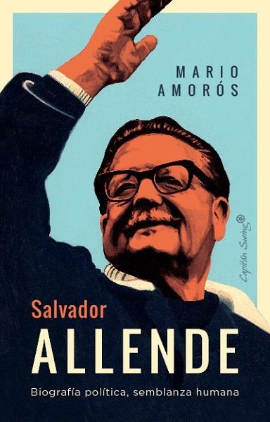 SALVADOR ALLENDE | 9788412708479 | AMOROS, MARIO | Llibreria Online de Vilafranca del Penedès | Comprar llibres en català