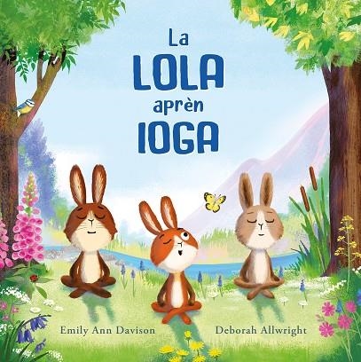 LA LOLA APREN IOGA | 9788419607478 | DAVISON, EMILY ANN | Llibreria Online de Vilafranca del Penedès | Comprar llibres en català