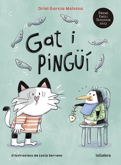 GAT I PINGÜÍ | 9788424674830 | GARCIA MOLSOSA, ORIOL | Llibreria Online de Vilafranca del Penedès | Comprar llibres en català