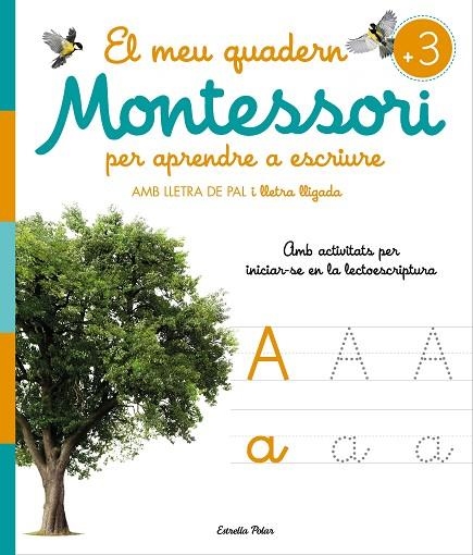 EL MEU QUADERN MONTESSORI PER APRENDRE A ESCRIURE | 9788413896472 | AA. VV. | Llibreria Online de Vilafranca del Penedès | Comprar llibres en català