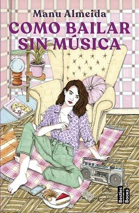 COMO BAILAR SIN MUSICA | 9788427051577 | ALMEIDA, MANU | Llibreria L'Odissea - Libreria Online de Vilafranca del Penedès - Comprar libros