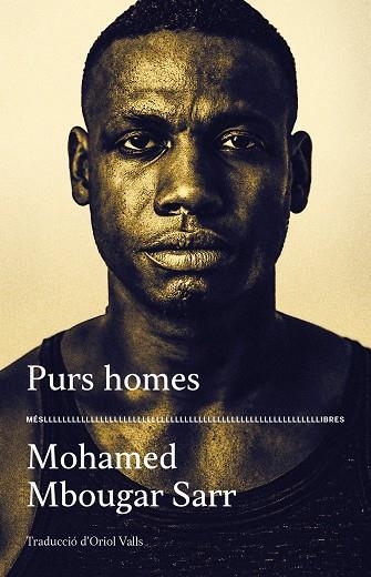 PURS HOMES | 9788417353476 | MBOUGAR SARR, MOHAMED | Llibreria Online de Vilafranca del Penedès | Comprar llibres en català