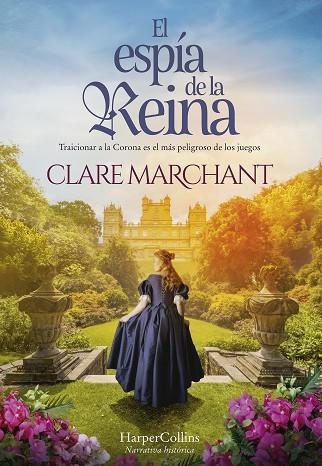 EL ESPIA DE LA REINA | 9788491399742 | MARCHANT, CLARE | Llibreria Online de Vilafranca del Penedès | Comprar llibres en català