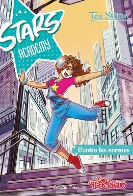 STARS ACADEMY 2 CONTRA LES NORMES | 9788413895123 | STILTON, TEA | Llibreria Online de Vilafranca del Penedès | Comprar llibres en català