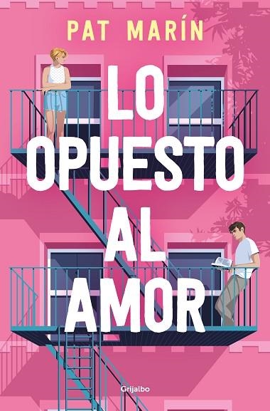 LO OPUESTO AL AMOR | 9788425364136 | MARÍN, PAT | Llibreria Online de Vilafranca del Penedès | Comprar llibres en català