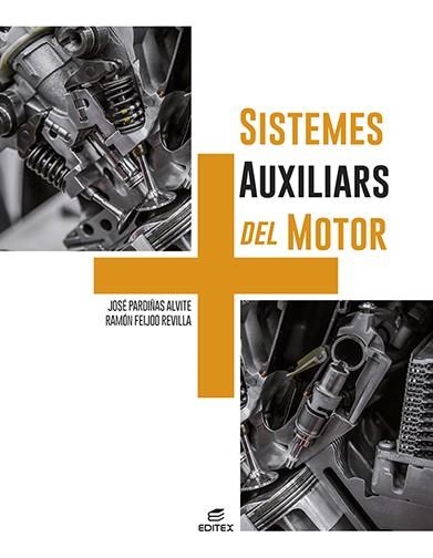 SISTEMES AUXILIARS DEL MOTOR | 9788411345095 | PARDIÑAS ALVITE, JOSÉ/FEIJOO REVILLA, RAMÓN | Llibreria Online de Vilafranca del Penedès | Comprar llibres en català