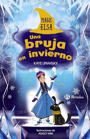 MAGIC ELSA UNA BRUJA EN INVIERNO | 9788469669907 | UMANSKY, KAYE | Llibreria Online de Vilafranca del Penedès | Comprar llibres en català