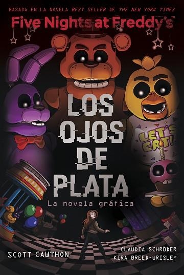 FIVE NIGHTS AT FREDDY'S LOS OJOS DE PLATA NOVELA GRÁFICA | 9788419449733 | BREED-WRISLEY, KIRA/CAWHTON, SCOTT | Llibreria Online de Vilafranca del Penedès | Comprar llibres en català