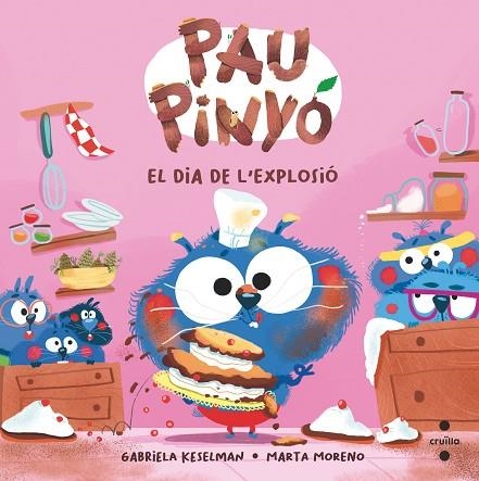 PAU PINYÓ EL DIA DE L'EXPLOSIÓ | 9788466156455 | KESELMAN, GABRIELA | Llibreria Online de Vilafranca del Penedès | Comprar llibres en català