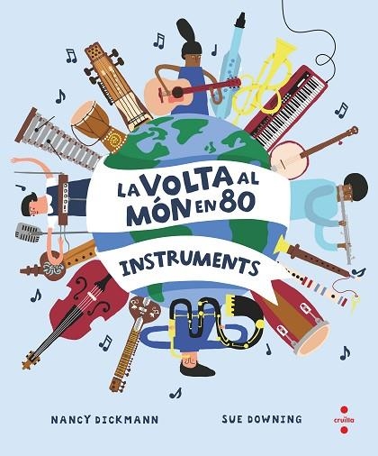 LA VOLTA AL MÓN EN 80 INSTRUMENTS | 9788466154451 | DICKMANN, NANCY | Llibreria Online de Vilafranca del Penedès | Comprar llibres en català