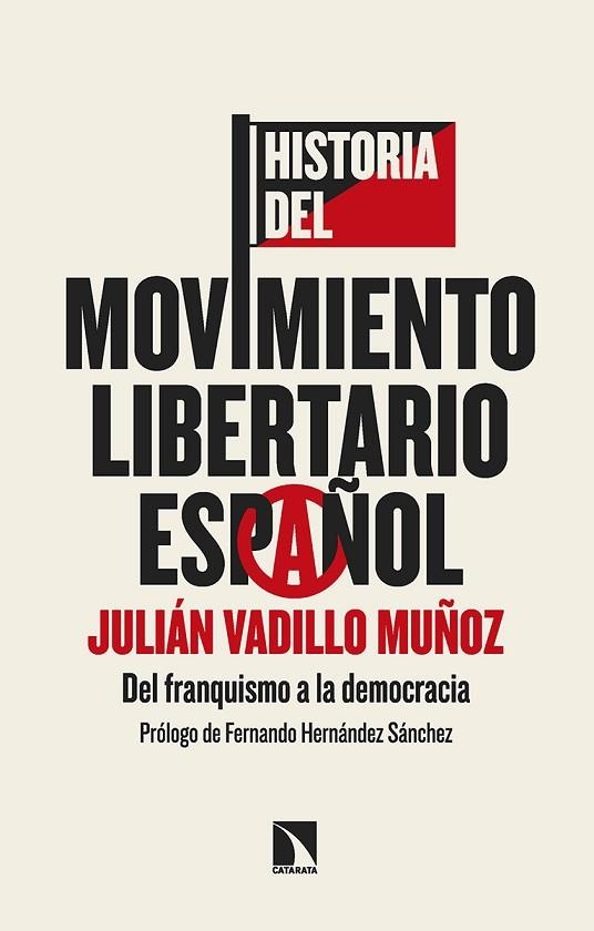 HISTORIA DEL MOVIMIENTO LIBERTARIO ESPAÑOL | 9788413527802 | VADILLO MUÑOZ, JULIÁN | Llibreria L'Odissea - Libreria Online de Vilafranca del Penedès - Comprar libros