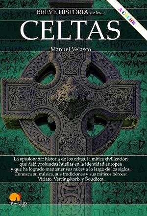 BREVE HISTORIA DE LOS CELTAS N E COLOR | 9788413053950 | VELASCO LAGUNA, MANUEL | Llibreria Online de Vilafranca del Penedès | Comprar llibres en català