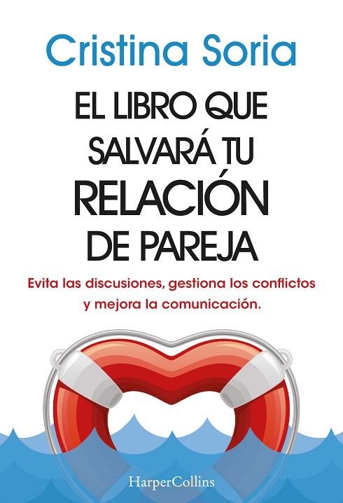 EL LIBRO QUE SALVARA TU RELACION DE PAREJA | 9788491399810 | SORIA, CRISTINA | Llibreria Online de Vilafranca del Penedès | Comprar llibres en català