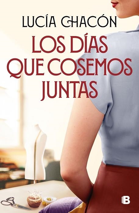 LOS DÍAS QUE COSEMOS JUNTAS ( SIETE AGUJAS DE COSER 2 ) | 9788466676212 | CHACÓN, LUCÍA | Llibreria Online de Vilafranca del Penedès | Comprar llibres en català