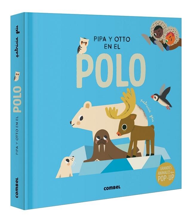 PIPA Y OTTO EN EL POLO | 9788411580397 | GEIS CONTI, PATRICIA | Llibreria L'Odissea - Libreria Online de Vilafranca del Penedès - Comprar libros