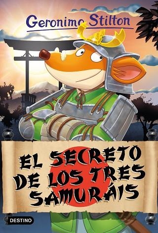 EL SECRETO DE LOS TRES SAMURÁIS | 9788408273424 | STILTON, GERONIMO | Llibreria Online de Vilafranca del Penedès | Comprar llibres en català