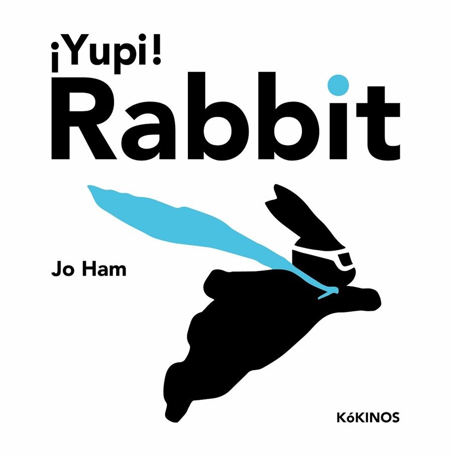 YUPI RABBIT | 9788419475268 | HAM, JO | Llibreria Online de Vilafranca del Penedès | Comprar llibres en català