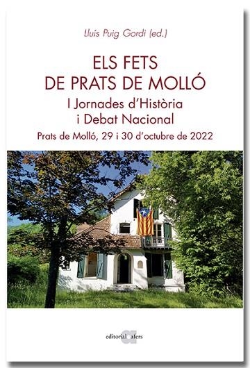 ELS FETS DE PRATS DE MOLLÓ. I JORNADES D'HISTÒRIA I DEBAT NACIONAL | 9788418618635 | JORNADES D'HISTÒRIA I DEBAT NACIONAL | Llibreria Online de Vilafranca del Penedès | Comprar llibres en català