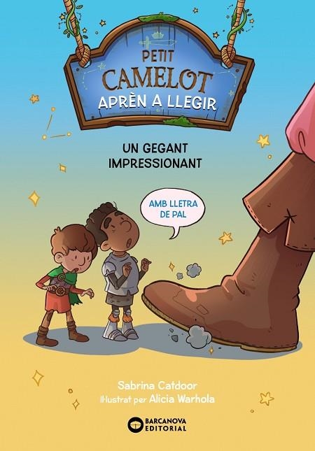 PETIT CAMELOT UN GEGANT IMPRESSIONANT | 9788448955618 | CATDOOR, SABRINA | Llibreria L'Odissea - Libreria Online de Vilafranca del Penedès - Comprar libros