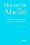 MAS ALLA DEL HABLAR CONCISO  MES ENLLA DEL PARLAR CONCIS | 9788412412277 | ABELLÓ I SOLER, MONTSERRAT | Llibreria Online de Vilafranca del Penedès | Comprar llibres en català