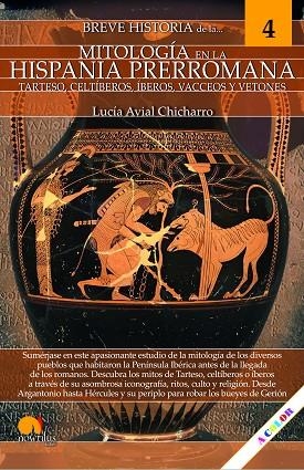 BREVE HISTORIA DE LA MITOLOGIA EN LA HISPANIA PRERROMANA | 9788413053806 | AVIAL CHICHARRO, LUCÍA | Llibreria Online de Vilafranca del Penedès | Comprar llibres en català