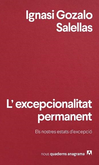 L'EXCEPCIONALITAT PERMANENT | 9788433901972 | GOZALO SALELLAS, IGNASI | Llibreria L'Odissea - Libreria Online de Vilafranca del Penedès - Comprar libros