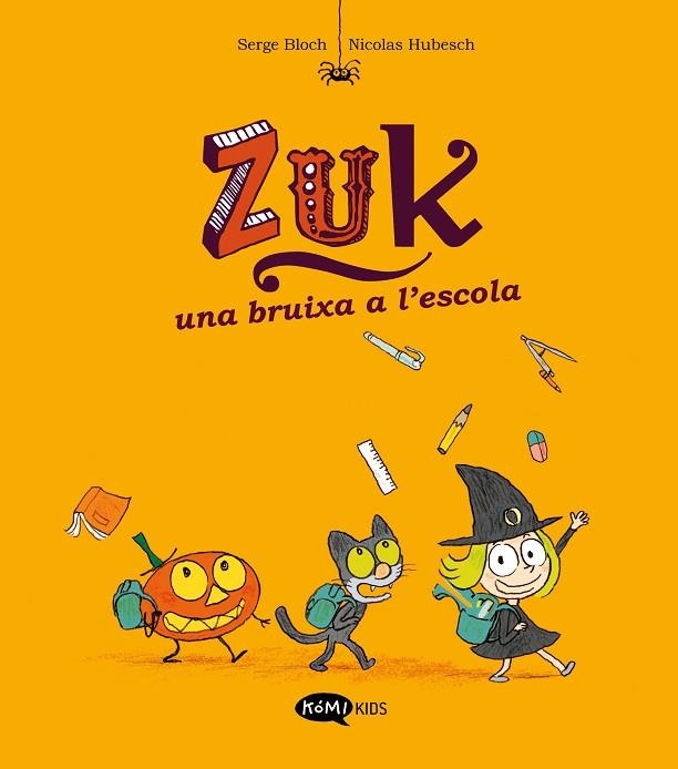 ZUK 2 UNA BRUIXA A L'ESCOLA | 9788419183293 | BLOCH, SERGE | Llibreria Online de Vilafranca del Penedès | Comprar llibres en català