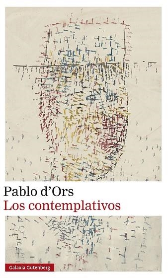 LOS CONTEMPLATIVOS | 9788419738059 | D'ORS, PABLO | Llibreria L'Odissea - Libreria Online de Vilafranca del Penedès - Comprar libros