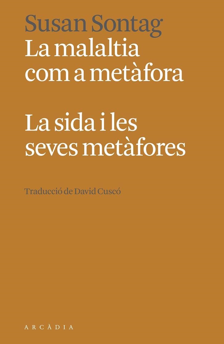 LA MALALTIA COM A METÀFORA LA SIDA I LES SEVES METÀFORES | 9788412667363 | SONTAG, SUSAN | Llibreria L'Odissea - Libreria Online de Vilafranca del Penedès - Comprar libros