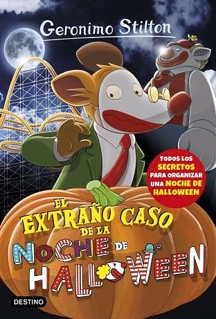 EL EXTRAÑO CASO DE LA NOCHE DE HALLOWEEN | 9788408177364 | STILTON, GERONIMO | Llibreria Online de Vilafranca del Penedès | Comprar llibres en català