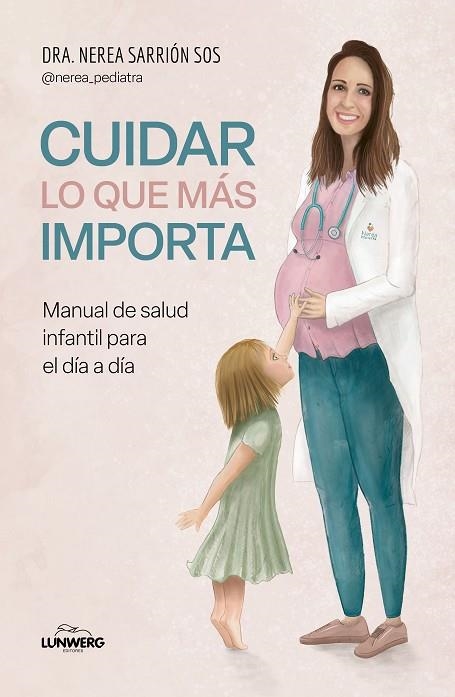 CUIDAR LO QUE MÁS IMPORTA | 9788419466945 | DRA. NEREA SARRIÓN SOS | Llibreria L'Odissea - Libreria Online de Vilafranca del Penedès - Comprar libros