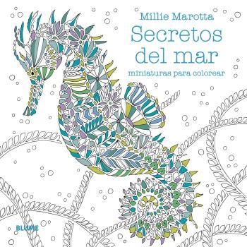 SECRETOS DEL MAR MINIATURAS PARA COLOREAR | 9788419785282 | MAROTTA, MILLIE | Llibreria Online de Vilafranca del Penedès | Comprar llibres en català