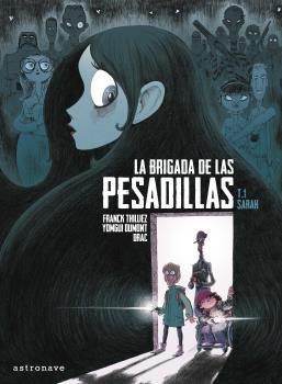 LA BRIGADA DE LAS PESADILLAS 1: SARAH | 9788467936438 | THILLIEZ, FRANCK/DUMONT, YOMGUI/DRAC | Llibreria L'Odissea - Libreria Online de Vilafranca del Penedès - Comprar libros