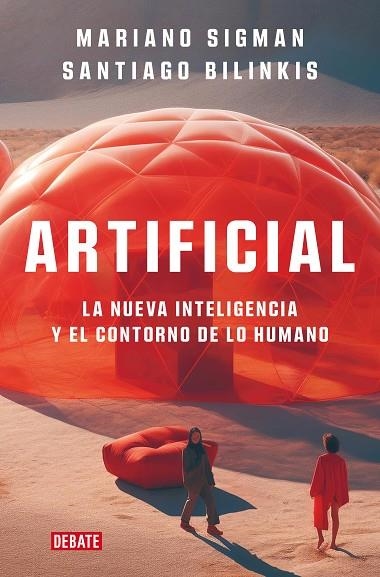 ARTIFICIAL | 9788419642677 | SIGMAN, MARIANO/BILINKIS, SANTIAGO | Llibreria Online de Vilafranca del Penedès | Comprar llibres en català